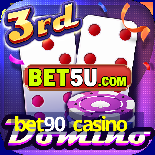 bet90 casino